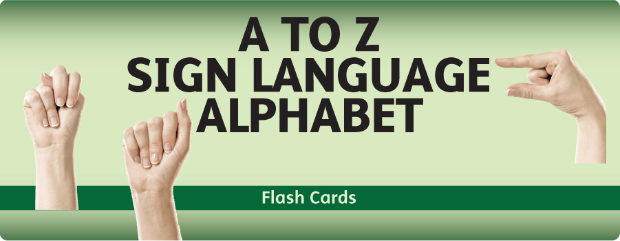 A To Z Sign Language Alphabet Flash Cards
